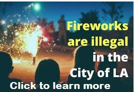 Fireworks are illegal in the City of LA